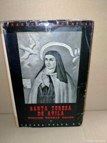 Gebrauchte Bücher: WILLIAM THOMAS WALSH. SANTA TERESA DE ÁVILA . ESPASA-CALPE